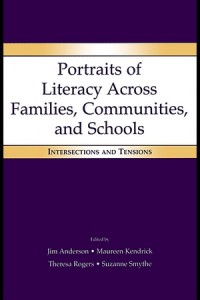 portraits-of-literacy-across-families-communities-and-schools-intersections-and-tensions